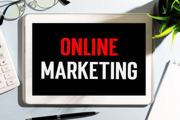 Text Online Marketing. Business concept. Flat lay.