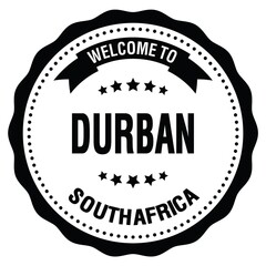  WELCOME TO DURBAN - SOUTH AFRICA, words written on black stamp