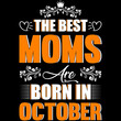 © nazrul - the best moms are born in October