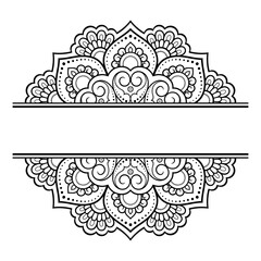 Frame in eastern tradition. Stylized with henna tattoos decorative pattern for decorating covers for book, notebook, casket, magazine, postcard and folder. Flower mandala in mehndi style.