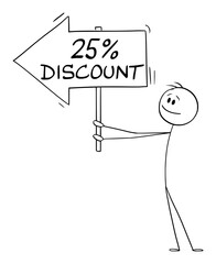 Poster - Person or Businessman Holding 25 or Twenty-five Percent Discount Arrow Sign and Pointing at Something, Vector Cartoon Stick Figure Illustration