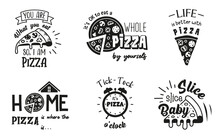 Pizza Sign With Funny Quotes. Set Of Pizza Symbols. Food Emblem Designs. Italian Food Badge.