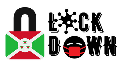 Wall Mural - Burundi Lockdown for Coronavirus Outbreak quarantine. Covid-19 Pandemic Crisis Emergency. Burundi flag lockdown concept illustration on white background 
