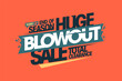 End of season huge blowout sale, total clearance