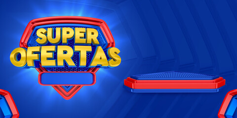 Wall Mural - Banner for marketing composition in Brazil, in the super hero format. The phrase Super Ofertas means super offers. 3D illustration.