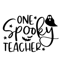 Wall Mural - one spooky teacher inspirational funny quotes, motivational positive quotes, silhouette arts lettering design
