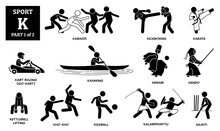 Sport Games Alphabet K Vector Icons Pictogram. Kabaddi, Kickboxing, Karate, Kart Racing, Go-kart, Kayaking, Kemari, Kendo, Kettlebell Lifting, Kho Kho, Kickball, Kalaripayattu, And Kilikiti.