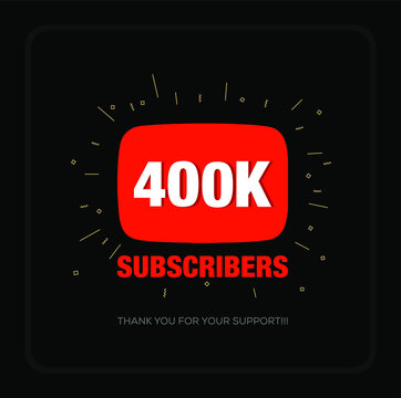 400k subscribers. 400k subscribers celebration post.