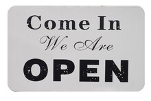 Come In We Are Open Sign Isolated Over White