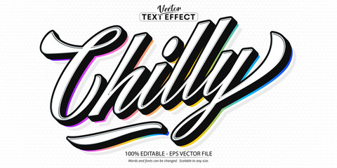 Wall Mural - Chilly text graphic styles, colorful minimalistic style editable font and text effect
