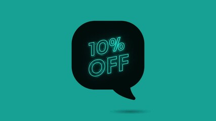 Aufkleber - 10 percent Off Neon Sign On Turquoise Background. Neon animation Offer Advertisement. Motion graphics.