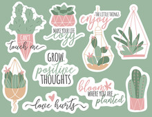 Vector Set Of Cozy Cute Stickers With Cactus And Succulent. Inspiration Quotes. Home Gardening. House Plants. Botany Decoration.