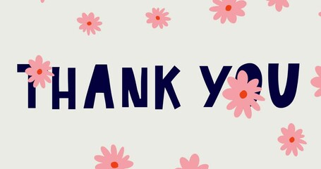 Poster - Animated hand drawn lettering greeting 4k footage. Motion graphic with informal thank you Flowers