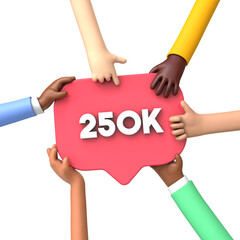 Canvas Print - Hands holding a 250k social media followers banner label. 3D Rendering