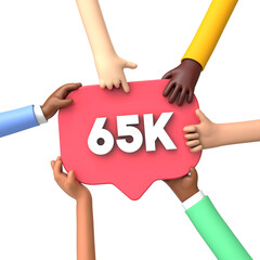 Canvas Print - Hands holding a 65k social media followers banner label. 3D Rendering