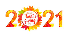 2021 Happy Thanksgiving Day Wish Written With Elegant Calligraphic Script And Decorated By Orange Fallen Autumn Foliage. Seasonal Decorative Vector Banner With Bright Yellow Leaves
