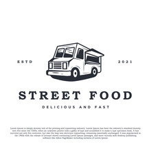 Vintage Retro Food Truck Or Street Food Logo Vector Illustration. For Food Shop And Other 