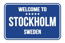WELCOME TO STOCKHOLM - SWEDEN, Words Written On Blue Street Sign Stamp