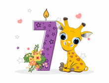 Cute Cartoon Little Giraffe With Number Seven. Perfect For Greeting Cards, Party Invitations, Posters, Stickers, Pin, Scrapbooking, Icons.