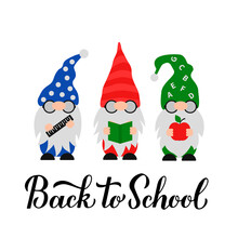 Back To School Calligraphy Lettering With Cute Gnomes. Gnome Students. Vector Template For Banner, Poster, Greeting Card, T-shirt