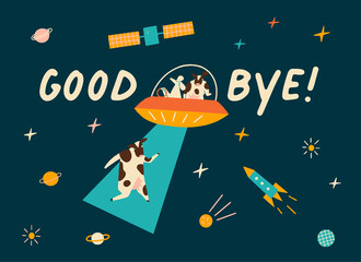 Wall Mural - alien abduction card or poster with farewell text quote good bye. vector illustration