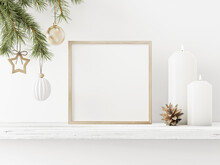 Small Square Wooden Frame Mockup With Hanging Pine Branch, Pinecone And Candles On Shelf On Empty White Wall Background. Minimal Christmas Interior Decoration. 3d Rendering, Illustration