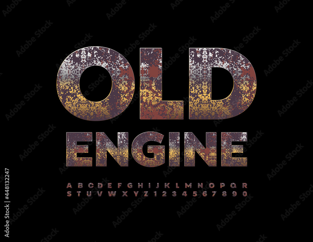 Vector rusty emblem Old Engine. Grungy metallic Alphabet Letters and ...