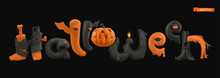 Halloween Lettering 3d Vector Cartoon. Funny Letters Monsters Isolated On Black Background