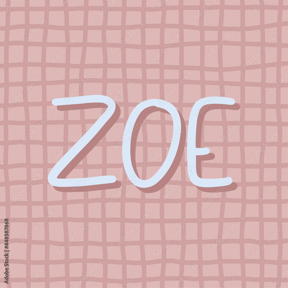 Zoe Hand Lettering Zoe lettering in flat style. Vector illustration Stock Vector | Adobe Stock