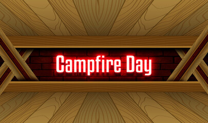 august month special day. Campfire Day, Neon Text Effect on Bricks Background