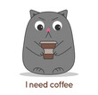 Cat disgruntled sleepy angry of dark gray color is holding a take-away glass of coffee in his hands and at the bottom there is an inscription I need coffee. Banner for coffee shops, for glasses.