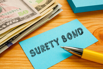 Wall Mural - Business concept about SURETY BOND with sign on the piece of paper.