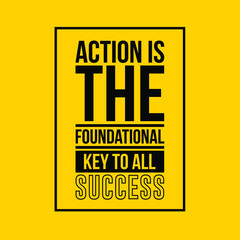 Wall Mural - Vector Quote. action is the fundamental key to success