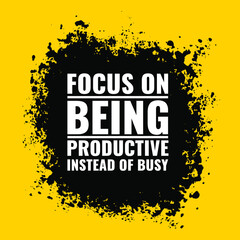 Wall Mural - Vector Quote. focus on being productive instead of busy