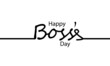 © kraft2727 - Linear calligraphy for happy boss day, vector art illustration.