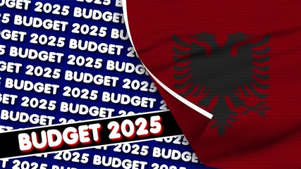 Albania Realistic Flag with Budget 2025 Title Fabric Texture Effect 3D Illustration