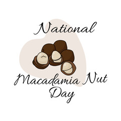 National Macadamia Nut Day, useful popular nut in shell and without for a postcard or banner