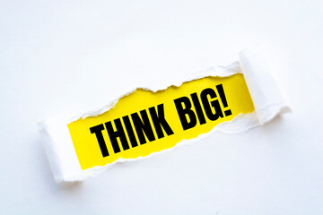 Poster - Text sign showing Think big.