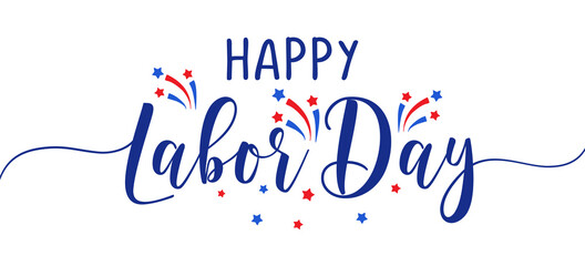 Happy Labor Day - Labour Day USA with motivational text. Good for T-shirts, September first Monday, USA holiday. United States national flag colors and hand lettering text design.