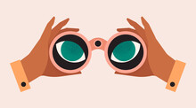 Hands Holding Binoculars, Big Eyes Looking Forward Through Lenses. Concept Of Search, Vision, View, Spying. Future Strategy, Business Opportunity, Exploration. Isolated Vector Illustration