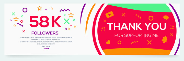 Creative Thank you (58k, 58000) followers celebration template design for social network and follower ,Vector illustration.