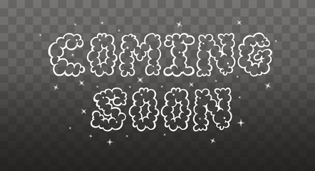 Coming soon lettering. Cloud font. Flat vector illustration on transparent background