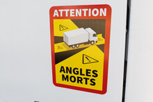 angles morts sign text information french text stickers mandatory on France trucks means beware risk of blind spots