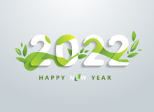 Happy 2022 New Year With Natural Green Leaves Banner. Greetings And Invitations, New Year Christmas Friendly Themed Congratulations, Cards And Natural Background. Vector Illustration