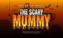 The Scary Mummy Editable Text Style Effect With Halloween Event Theme
