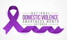 Domestic Violence Awareness Month (DVAM) Is Observed Every Year In October, To Acknowledge Domestic Violence Survivors And Be A Voice For Its Victims. Vector Illustration