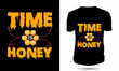 Time is honey bee tshirt