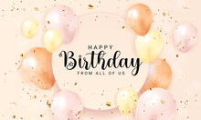 Happy Birthday Congratulations Banner Design With Confetti, Balloons And Glossy Glitter Ribbon For Party Holiday Background. Vector Illustration