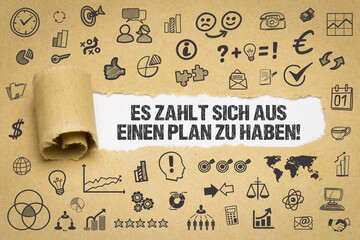 Poster - Es zahlt sich aus einen Plan zu haben! 