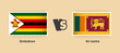 Zimbabwe vs Sri Lanka flags placed side by side. Creative stylish national flags of Zimbabwe and Sri Lanka with background